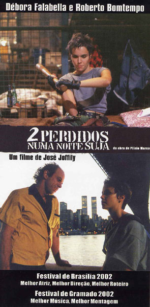 Dois Perdidos numa Noite Suja, 1970